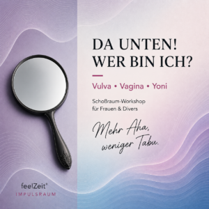 Vulva Workshop feelZeit